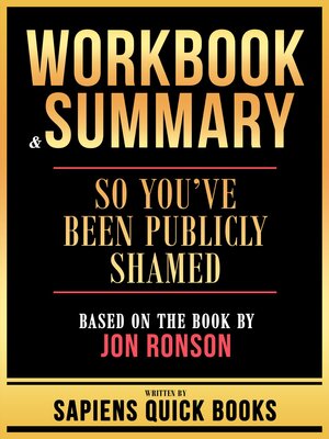 cover image of Workbook & Summary--So You've Been Publicly Shamed--Based On the Book by Jon Ronson